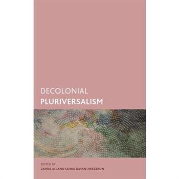 Decolonial Pluriversalism