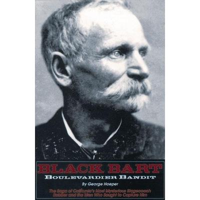 Black Bart: Boulevardier Bandit