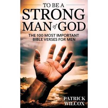 To Be A Strong Man Of God