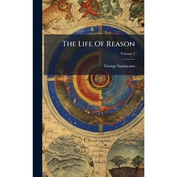 The Life Of Reason