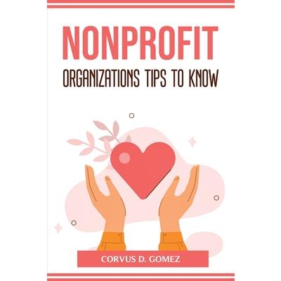 Nonprofit Organizations Tips to Know