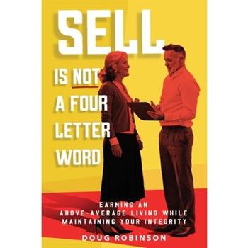 Sell Is Not a Four Letter Word