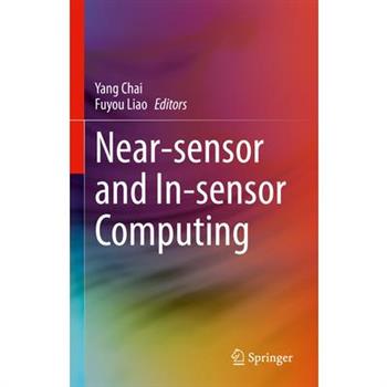 Near-Sensor and In-Sensor Computing