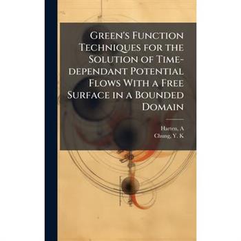 Green's Function Techniques for the Solution of Time-dependant Potential Flows With a Free Surface in a Bounded Domain