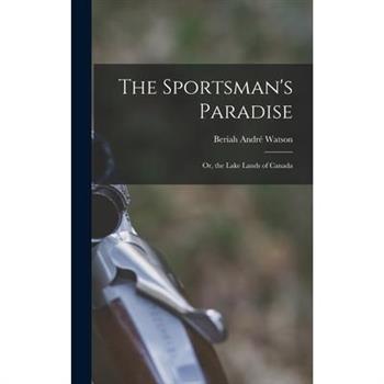 The Sportsman’s Paradise