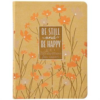 Be Still and Be Happy
