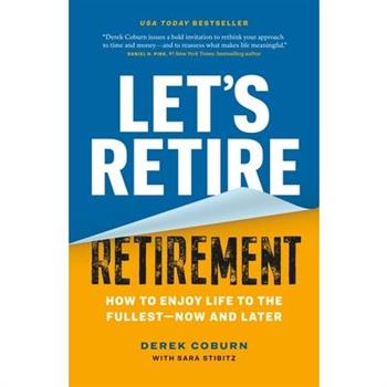 Let’s Retire Retirement