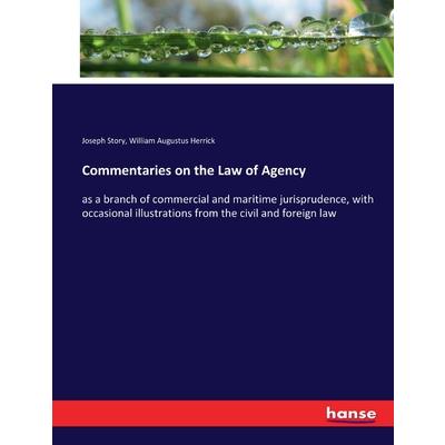Commentaries on the Law of Agency