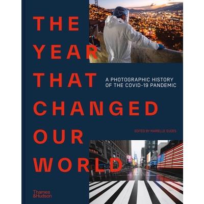The Year That Changed Our World