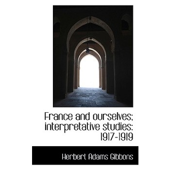 France and Ourselves; Interpretative Studies