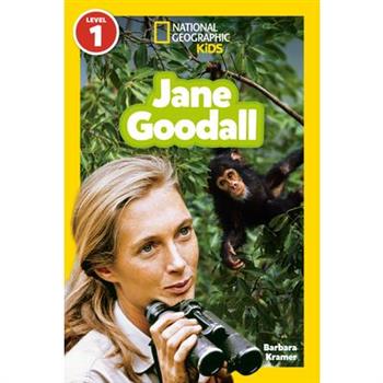 Jane Goodall (National Geographic Kids Readers, Level 1)