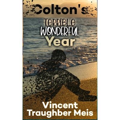 Colton's Terrible Wonderful Year