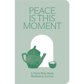 Peace Is This Moment Journal