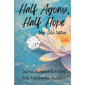 Half Agony, Half Hope