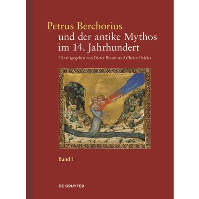 Petrus Berchorius Und Der Antike Mythos Im 14. Jahrhundert