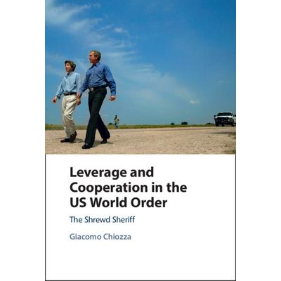 Leverage and Cooperation in the Us World Order