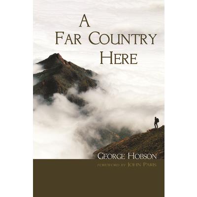 A Far Country Here