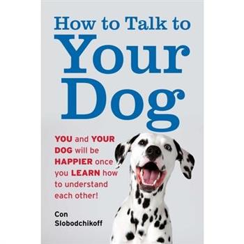 How to Talk to Your Dog