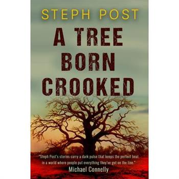 A Tree Born Crooked