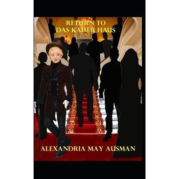 Return to Das Kaiser Haus