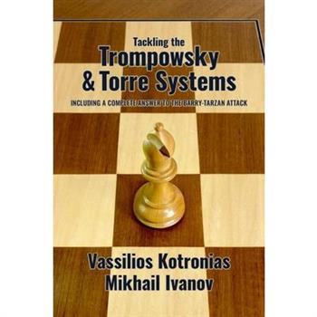 Tackling the Trompowsky & Torre Attacks