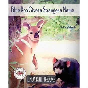 Blue Roo Gives a Stranger a Name