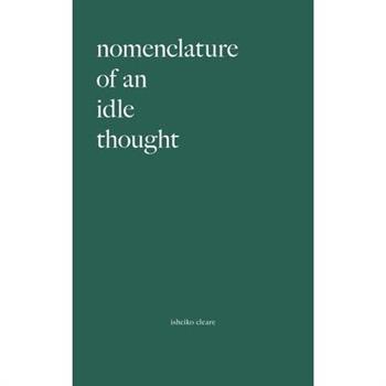 Nomenclature Of An Idle Thought