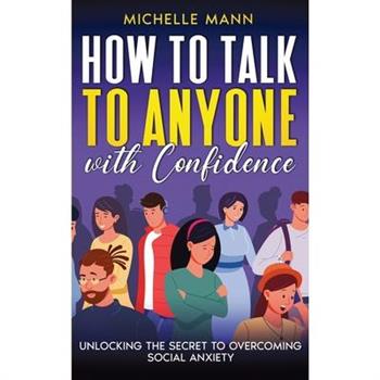 How to Talk to Anyone with Confidence