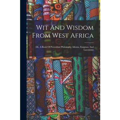 Wit And Wisdom From West Africa