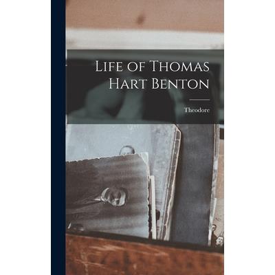 Life of Thomas Hart Benton