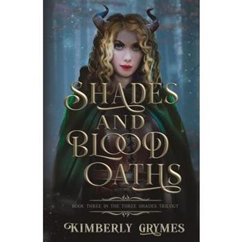 Shades and Blood Oaths