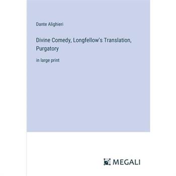 Divine Comedy, Longfellow's Translation, Purgatory