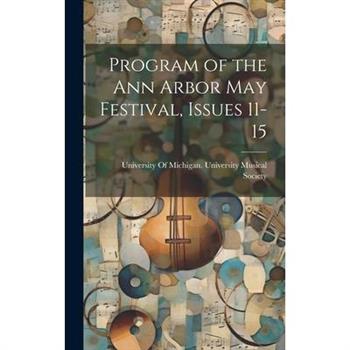 Program of the Ann Arbor May Festival, Issues 11-15