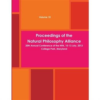 20th Natural Philosophy Alliance Proceedings