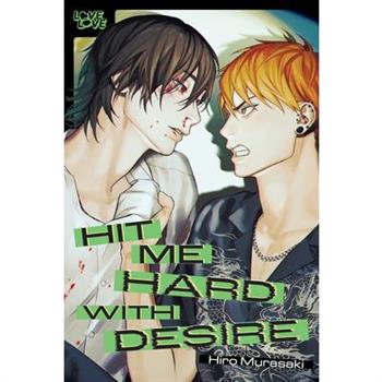 Hit Me Hard with Desire
