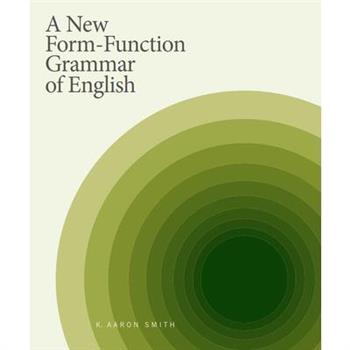 A New Form-Function Grammar of English