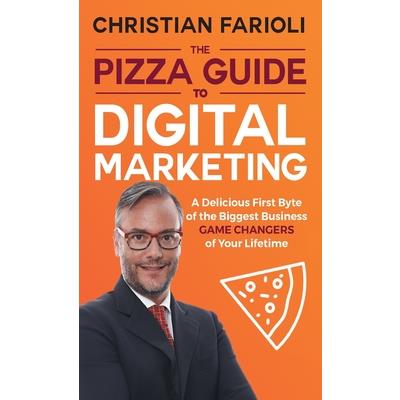 The Pizza Guide to Digital Marketing