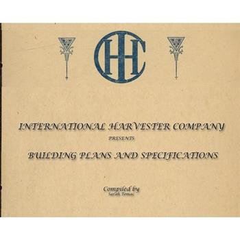 International Harvester Building Plans and Specifications