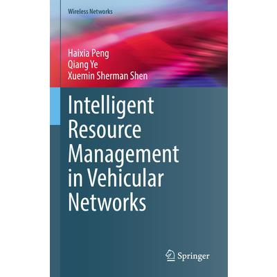 Intelligent Resource Management in Vehicular Networks