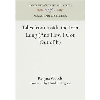 Tales from Inside the Iron Lung (and How I Got Out of It)