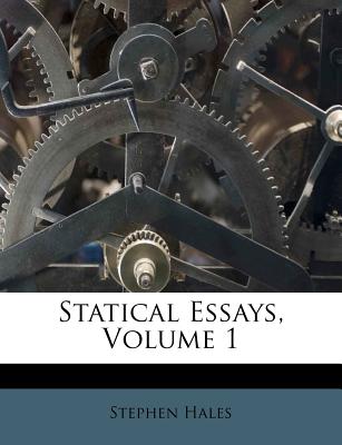 Statical Essays, Volume 1