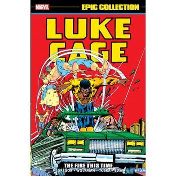 Luke Cage Epic Collection: The Fire This Time