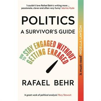 Politics: A Survivor's Guide