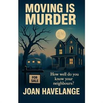 Moving is Murder