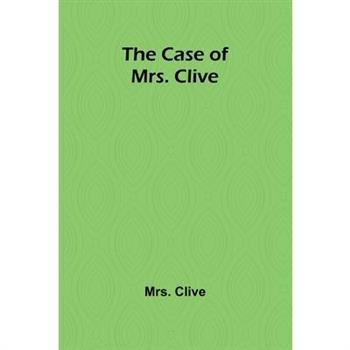 The Case of Mrs. Clive