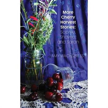 More Cherry Harvest Stories