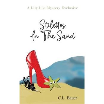 Stilettos In The Sand