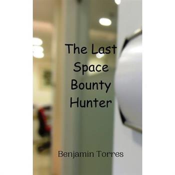 The Last Space Bounty Hunter