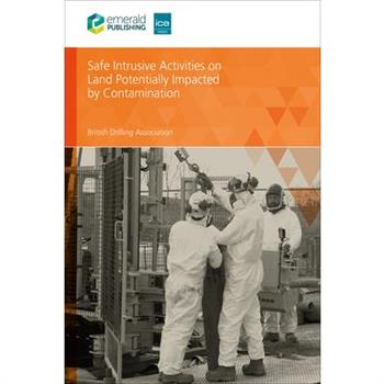 Guidance for Safe Investigation of Potentially Contaminated Land