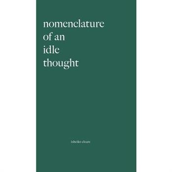 Nomenclature Of An Idle Thought